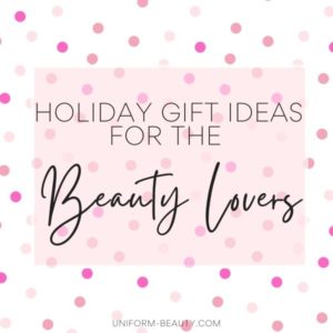 Beauty Gift Guide