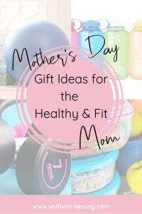 mother';s day gifts, fit mom, fitness, healthy, mom,