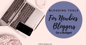 blogging tools for newbies bloggers on a budget